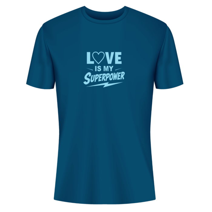 LOVE IS MY SUPERPOWER